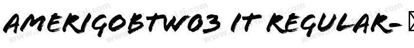 AmerigoBTW03 It Regular字体转换